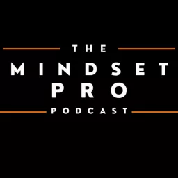 The Mindset Pro Podcast artwork