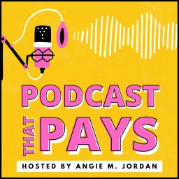 Podcast That Pays artwork