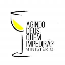 AGINDO DEUS QUEM IMPEDIRÁ