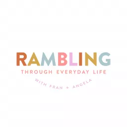 Rambling Through Everyday Life Podcast artwork