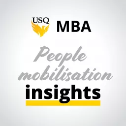 MBA8009 People Mobilisation Insights Podcast artwork