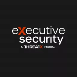eXecutive Security Podcast artwork