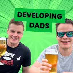 Developing Dads Podcast artwork