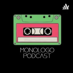 Monologo Podcast artwork