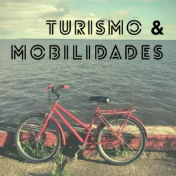 Turismo & Mobilidades