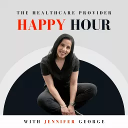 Healthcare Provider Happy Hour Podcast artwork