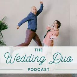 The Wedding Duo: A Wedding Planning Podcast artwork