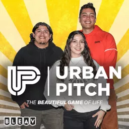 Urban Pitch Podcast - The Beautiful Game of Life