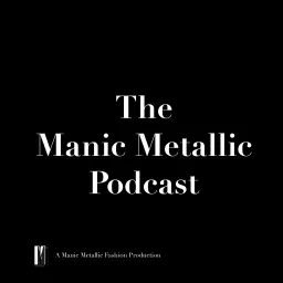 The Manic Metallic Podcast artwork