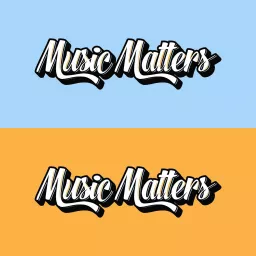 Music Matters! Podcast artwork
