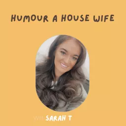 Humour a house wife Podcast artwork