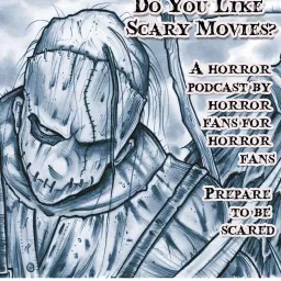Do You Like Scary Movies? Podcast artwork