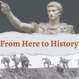 From Here to History Podcast artwork