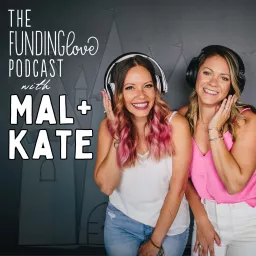 The Funding Love Podcast with Mal + Kate artwork