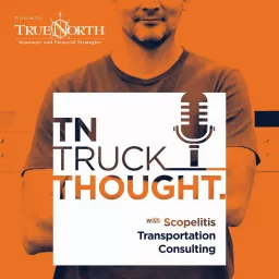 TTT Podcast | TN Truck Thought