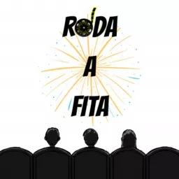 Roda a Fita Podcast