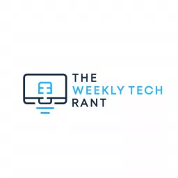 The Weekly Tech Rant with Jay and Karl Podcast artwork