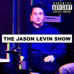 The Jason Levin Show Podcast artwork