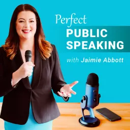 Perfect Public Speaking with Jaimie Abbott Podcast artwork