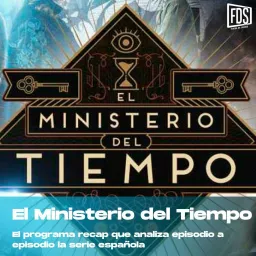 Universo El Ministerio del Tiempo Podcast artwork
