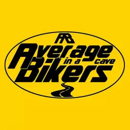 Average Bikers in a Cave Podcast artwork