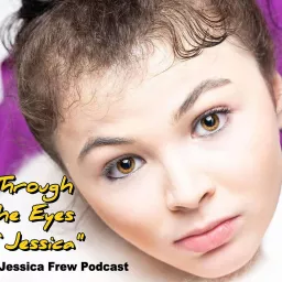 Through the Eyes of Jessica Podcast artwork