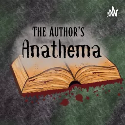 The Author's Anathema Podcast artwork