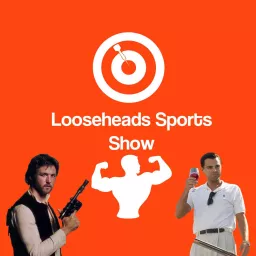 Looseheads Sports Show Podcast artwork