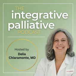 The Integrative Palliative Podcast artwork