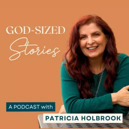 God-Sized Stories with Patricia Holbrook Podcast artwork