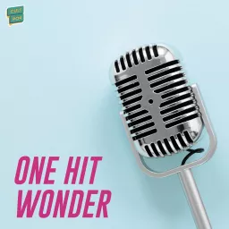 One Hit Wonder Podcast artwork