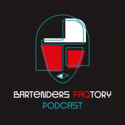 Bartenders FAQtory Podcast artwork