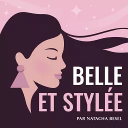 Belle et stylée Podcast artwork