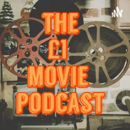 The £1 movie podcast artwork