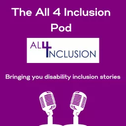 The All 4 Inclusion Pod Podcast artwork