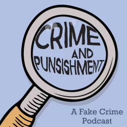Crime and Punsishment Podcast artwork