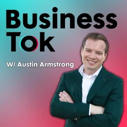 BusinessTok - A Short Form Video Marketing Podcast artwork