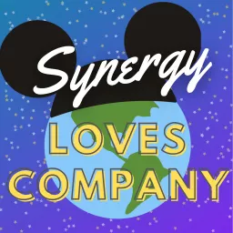 Synergy Loves Company: How Disney Connects to Everything Podcast artwork