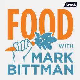 Food with Mark Bittman Podcast artwork