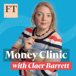Money Clinic with Claer Barrett Podcast artwork