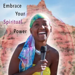 Embrace your Spiritual Power Podcast artwork