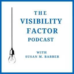 The Visibility Factor Podcast artwork