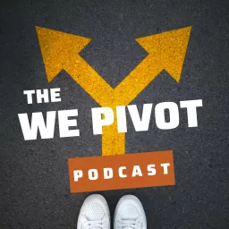The WE Pivot Podcast artwork