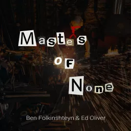 Masters Of None Podcast artwork