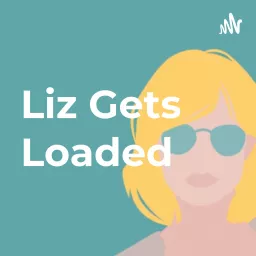 Liz Gets Loaded