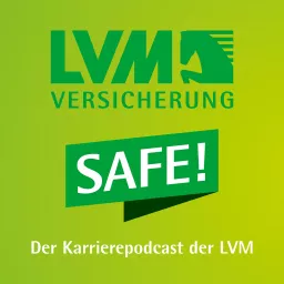 Safe! Der Karrierepodcast der LVM Versicherung artwork