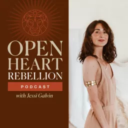 Open Heart Rebellion Podcast