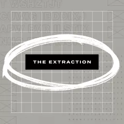 The Extraction Podcast artwork