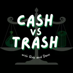 Cash vs Trash