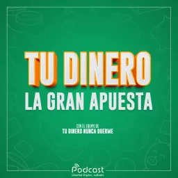 Tu dinero, la gran apuesta